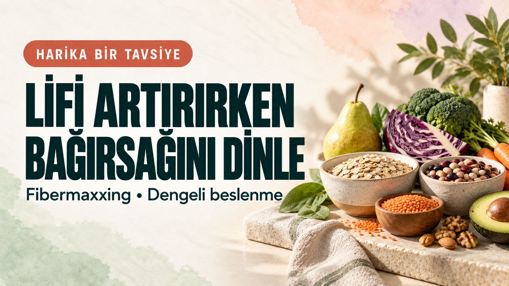 Fibermaxxing Nedir? Lifi Artırırken Yapılan 5 Hata